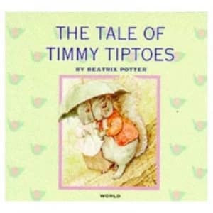 The Tale of Timmy Tiptoes by Beatrix Potter Paperback