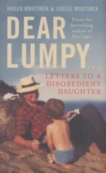 Dear Lumpy ... by Louise Mortimer Hardback
