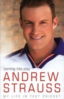Coming into Play by Andrew Strauss Hardback