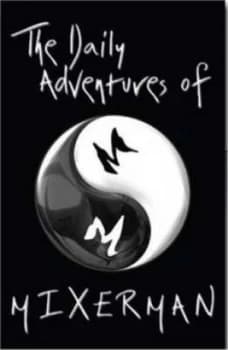 The Daily Adventures of Mixerman by Mixerman Book