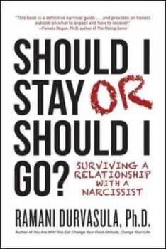 Should I Stay or Should I Go by Ramani S. Durvasula, Ph.D