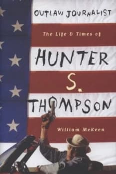 Outlaw Journalist by William Mckeen Hardback