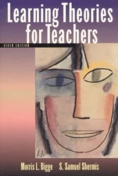 Learning Theories for Teachers by Morris L. Bigge Book
