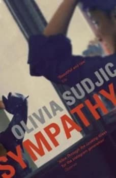 Sympathy by Olivia Sudjic Book