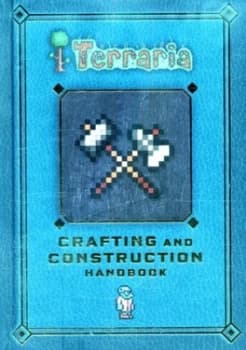 Terraria. Crafting and Construction Handbook by Daniel Roy Hardback