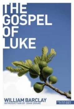 The Gospel of Luke by William Barclay Paperback