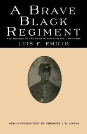 A brave Black regiment by Luis F Emilio