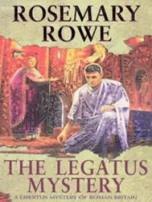The Legatus mystery by Rosemary Rowe
