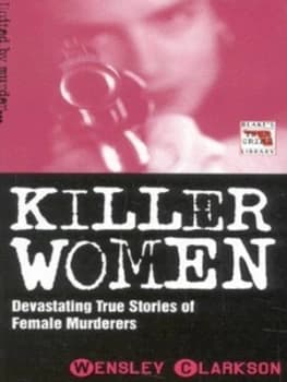 Killer Women by Wensley Clarkson Paperback