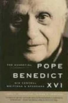 Theessential Pope Benedict Xvi by John F. Thornton Paperback