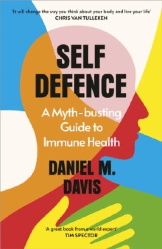 Self Defence : A Myth-busting Guide to Immune Health Hardback