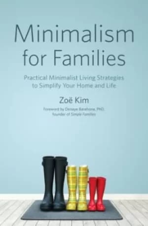 Minimalism for Families by Zo Kim