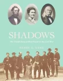 Fighting in the Shadows : The Untold Story of Deaf People in the Civil War