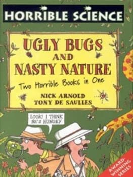 Ugly Bugs by Nick Arnold and Tony De Saulles Hardback