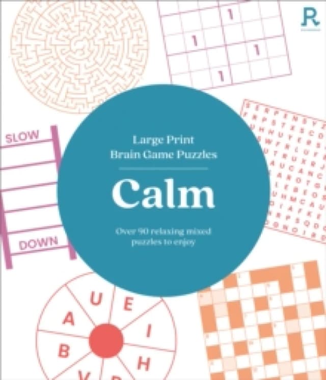 Large Print Brain Game Puzzles - Calm : Over 90 Relaxing Mixed Puzzles To Enjoy Paperback / softback