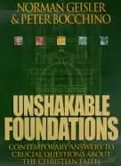 unshakable foundations contemporary answers to crucial questions about the