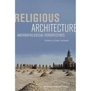 Religious Architecture: Anthropological Perspectives by Oskar Verkaaik (Paperback, 2013)
