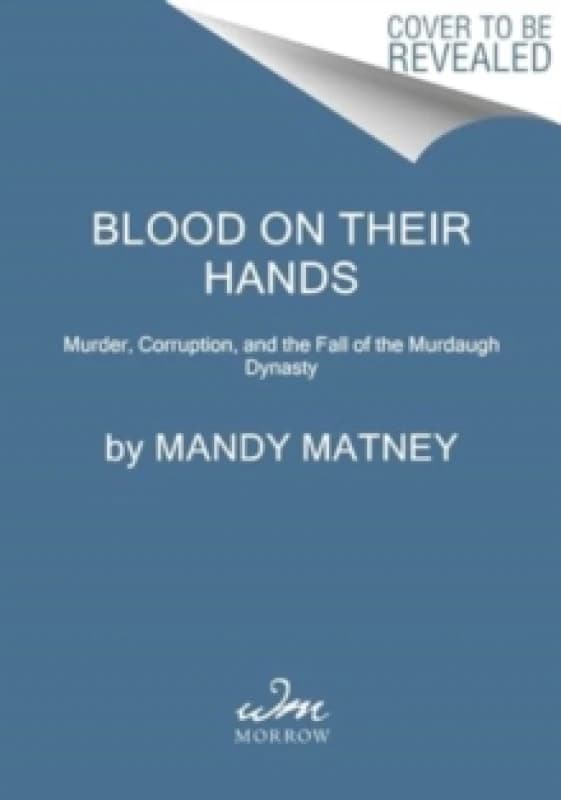 Blood on Their Hands. Paperback. By Mandy Matney Books