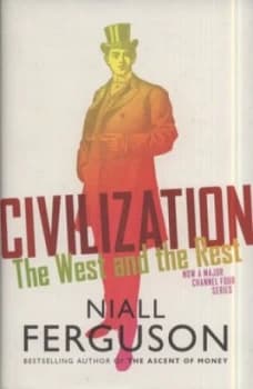 Civilization by Niall Ferguson Hardback