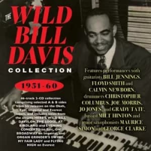 The Wild Bill Davis Collection 1951-60 by Wild Bill Davis CD Album
