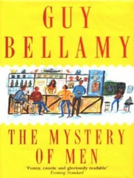 The Mystery of Men by Guy Bellamy Hardback