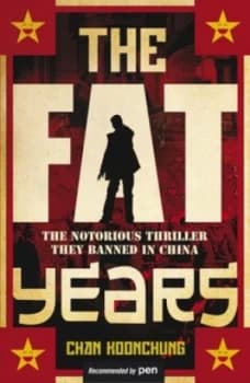 The Fat Years by Chan Koonchung Paperback