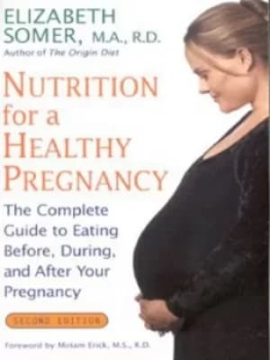 Nutrition for a healthy pregnancy by Elizabeth Somer