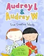 audrey l and audrey w true creative talents book 2