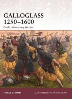 Galloglass 1250-1600 by Fergus Cannan Paperback