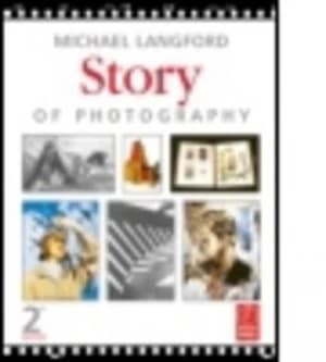 Story of Photography by Michael Langford Book