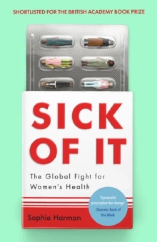 Sick of It. Paperback. By Sophie Harman Books