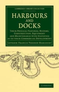 Harbours and Docks by Leveson Francis Vernon-Harcourt Book