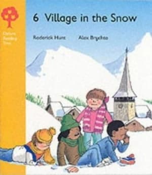 Village in the Snow by Roderick Hunt and Alex Brychta Book