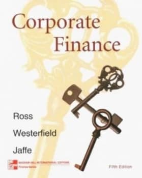 Corporate Finance by Stephen a Ross and Randolph W Westerfield and Jeffrey Jaffe Book