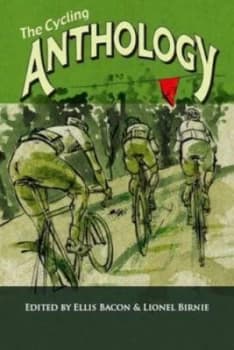 The Cycling Anthology Volume 3 by Ellis Bacon Book