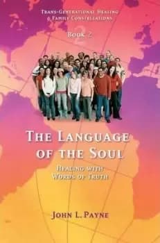 The Language of the Soul by John L. Payne