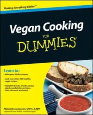 Vegan cooking for dummies by Alexandra Jamieson