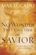 no wonder they call him the savior discover hope in the unlikeliest place