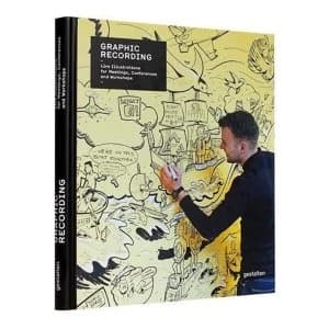 Graphic Recording: Live Illustrations for Meetings, Conferences and Workshops by Die Gestalten Verlag (Hardback, 2016)