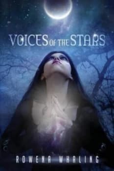 Voices of the Stars book 1 by Rowena Whaling Paperback