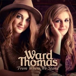 From Where We Stand by Ward Thomas CD Album