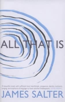 All That Is by James Salter Hardback