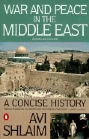 war and peace in the middle east a concise history revised and updated