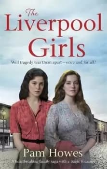 The Liverpool girls by Pam Howes