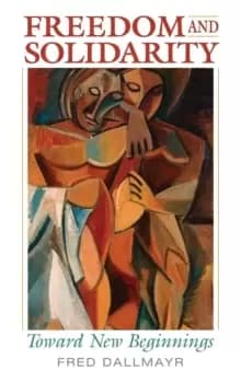 Freedom and Solidarity : Toward New Beginnings