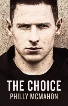 The choice by Philly McMahon