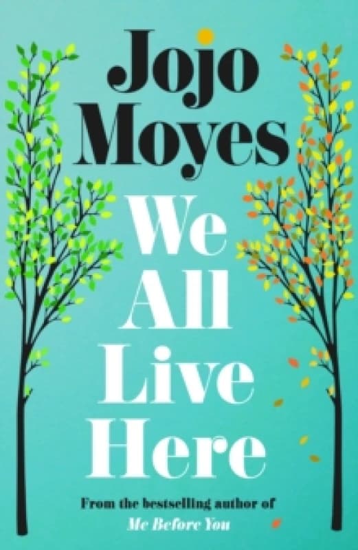 We All Live Here. Hardback. By Jojo Moyes Books