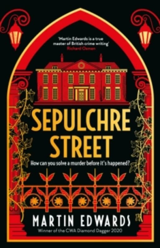 Sepulchre Street : A glamorous Golden Age mystery full of twists and turns from a Diamond Dagger winner Paperback / softback