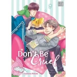 Don't Be Cruel: 2-in-1 Edition, Vol. 1 : Includes vols. 1 & 2 : 1