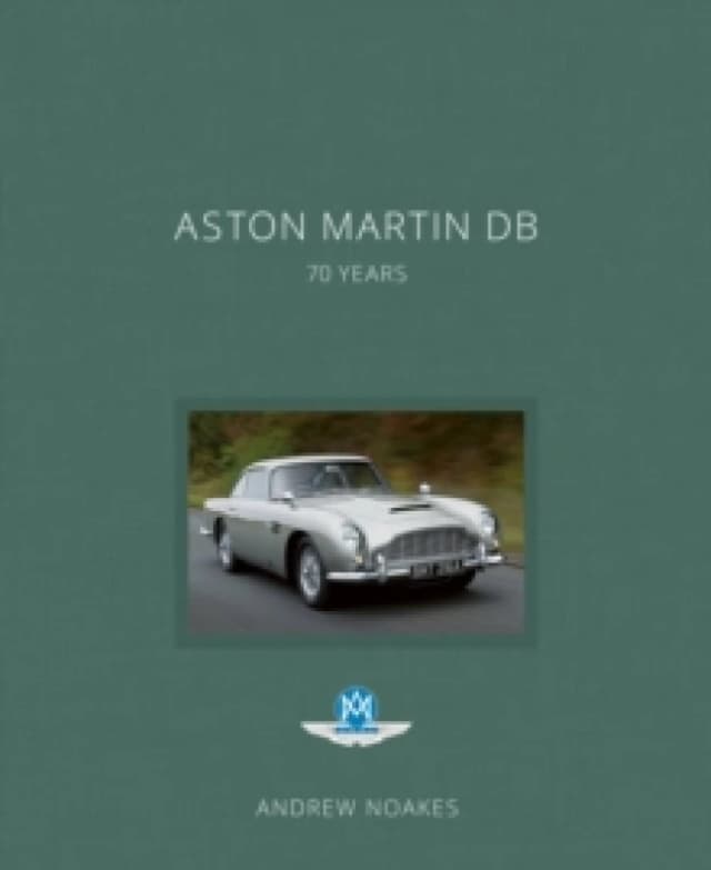 Aston Martin DB : 70 Years Hardback